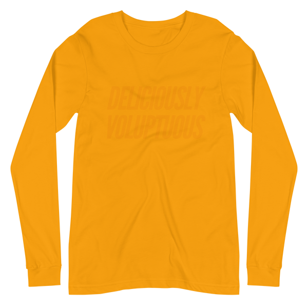 DELICIOUSLY VOLUPTUOUS | Long Sleeve Tee