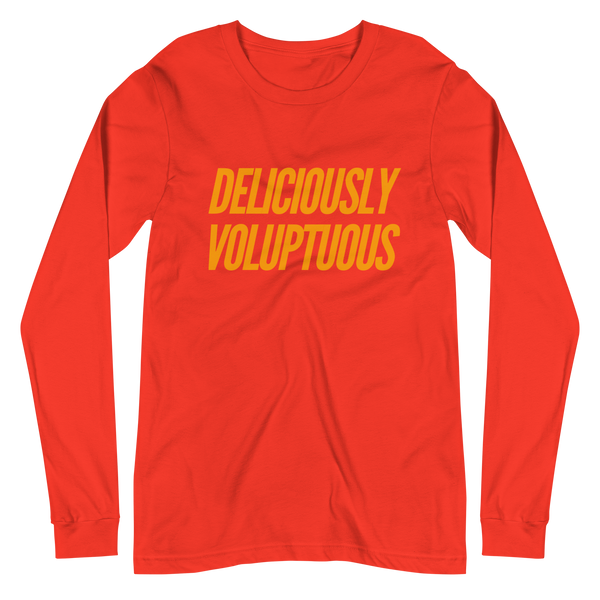 DELICIOUSLY VOLUPTUOUS | Long Sleeve Tee