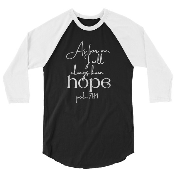 ALWAYS HAVE HOPE | raglan shirt