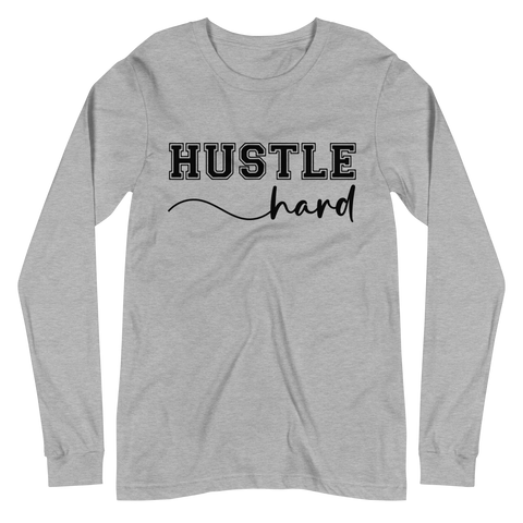 HUSTLE HARD | Long Sleeve Tee
