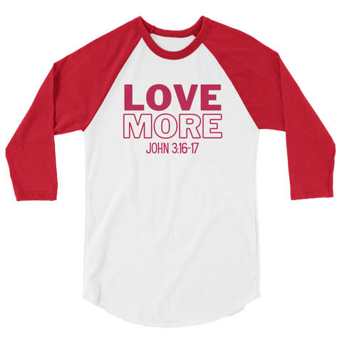 LOVE MORE | raglan shirt