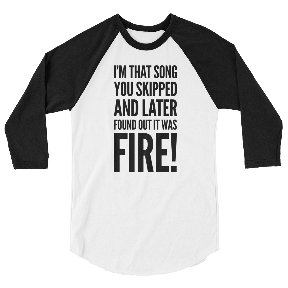 THAT FIRE SONG | raglan shirt