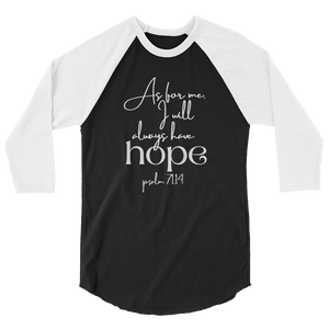 ALWAYS HAVE HOPE | raglan shirt