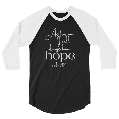 ALWAYS HAVE HOPE | raglan shirt