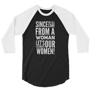 CELEBRATE OUR WOMEN | raglan shirt