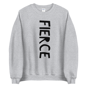 FIERCE | Sweatshirt