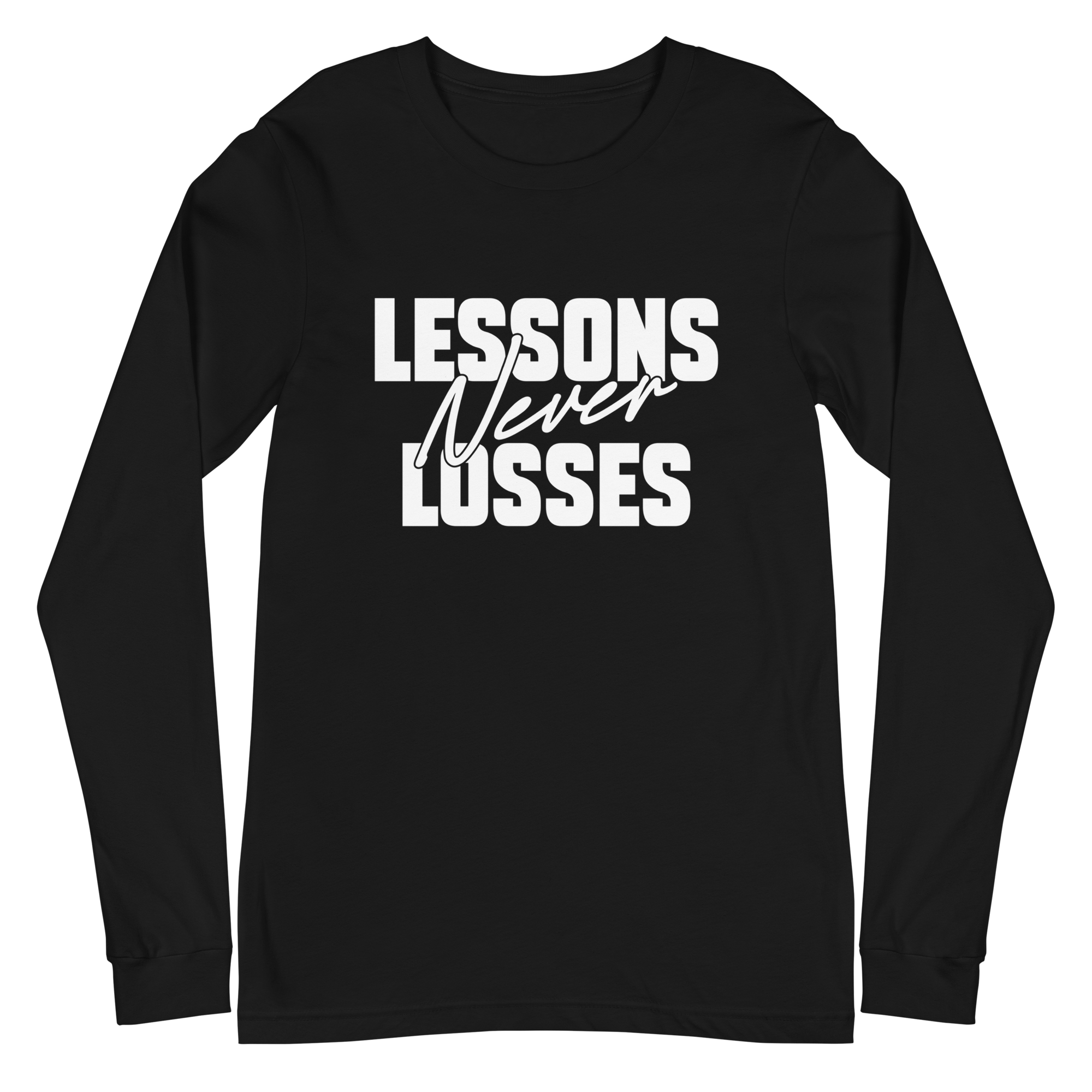 LESSONS NEVER LOSSES | Long Sleeve Tee