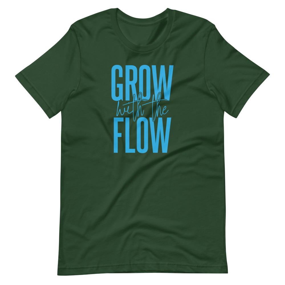 GROW WITH THE FLOW