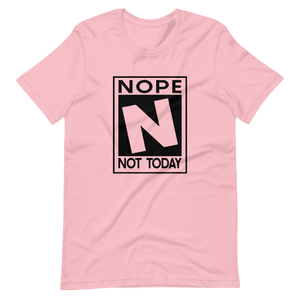 NOPE | NOT TODAY