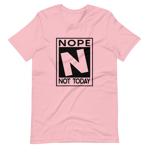 NOPE | NOT TODAY